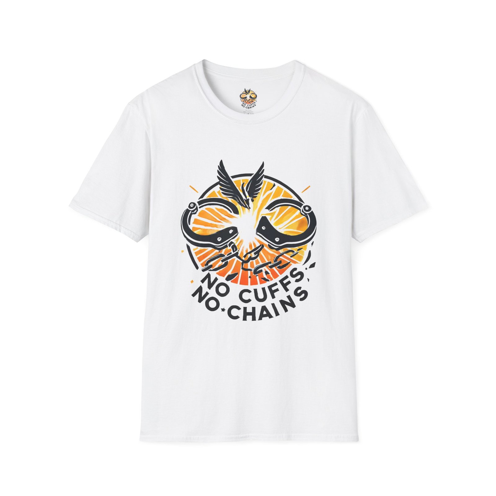 "No Cuffs No Chains" Unisex T-Shirt - Fighting for Freedom and Fairness Design